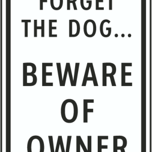 Beware of owner